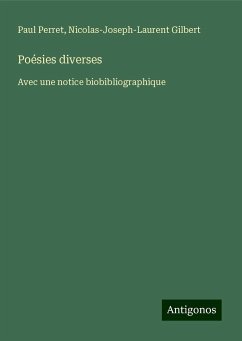 Poésies diverses - Perret, Paul; Gilbert, Nicolas-Joseph-Laurent