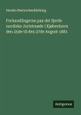 Forhandlingerne paa det fjerde nordiske Juristmøde i Kjøbenhavn den 25de til den 27de August 1881