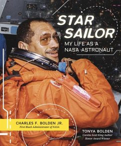 Star Sailor: My Life as a NASA Astronaut - Bolden, Charles F; Bolden, Tonya
