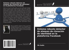 Sistema robusto detector de ataques de clonación de identidad en la plataforma Facebook - Sadia