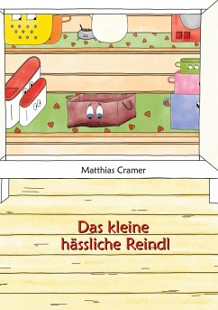 Das kleine hässliche Reindl - Cramer, Matthias