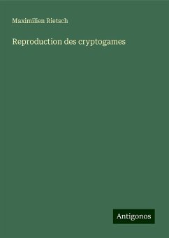 Reproduction des cryptogames - Rietsch, Maximilien