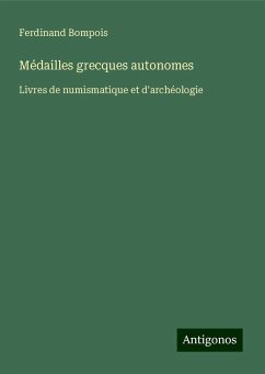 Médailles grecques autonomes - Bompois, Ferdinand