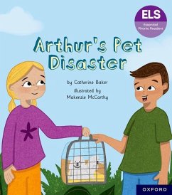 Essential Letters and Sounds: Essential Phonic Readers: Oxford Reading Level 7: Arthur's Pet Disaster - Baker, Catherine