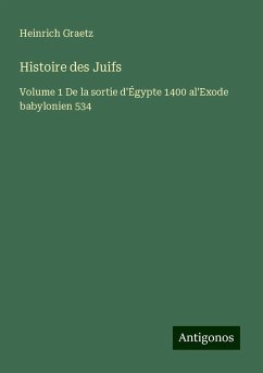 Histoire des Juifs - Graetz, Heinrich