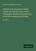 Collection de documents inédits relatifs à la ville de Troyes et à la Champagne méridionale publiés par la Société académique de l'Aube