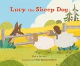 Lucy the Sheep Dog Lucy the Sheep Dog