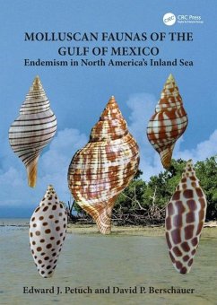 Molluscan Faunas of the Gulf of Mexico - Berschauer, David P.; Petuch, Edward J.