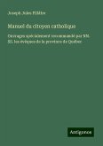 Manuel du citoyen catholique