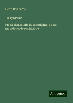 La gravure - Delaborde, Henri