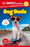 DK Super Readers Level 2 Dog Dude DK Super Readers Level 2 Dog Dude