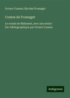 Contes de Fromaget - Uzanne, Octave; Fromaget, Nicolas