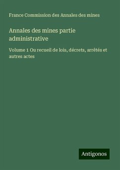 Annales des mines partie administrative - France Commission Des Annales Des Mines