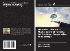 Proyecto TAGP de la ASEAN sobre el formato del Gobierno Cooperativo de la Energía - Larasaty, Dwiky; Anabarja, Sarah