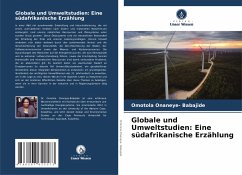 Globale und Umweltstudien: Eine südafrikanische Erzählung - Onaneye- Babajide, Omotola