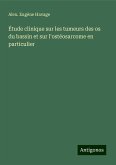 Étude clinique sur les tumeurs des os du bassin et sur l'ostéosarcome en particulier