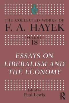 Essays on Liberalism and the Economy - Hayek, F. A.