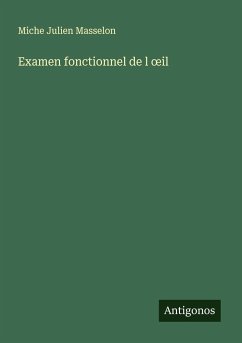 Examen fonctionnel de l ¿il - Masselon, Miche Julien