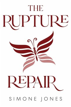 The Rupture Repair - Jones, Simone