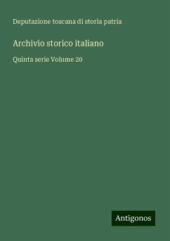 Archivio storico italiano - Deputazione Toscana Di Storia Patria