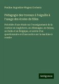 Pédagogie des travaux à l'aiguille à l'usage des écoles de filles