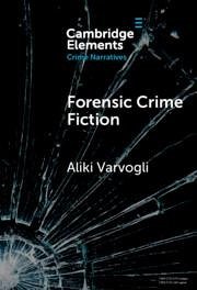 Forensic Crime Fiction - Varvogli, Aliki