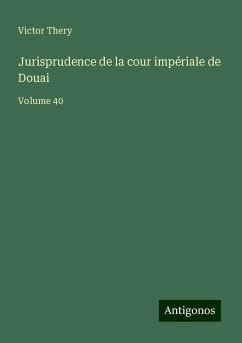 Jurisprudence de la cour impériale de Douai - Thery, Victor