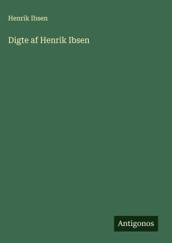 Digte af Henrik Ibsen - Ibsen, Henrik