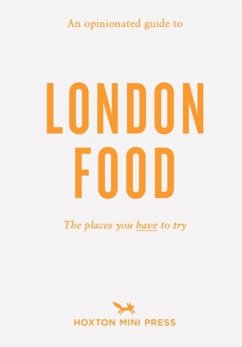 Cover An Opinionated Guide to London Food