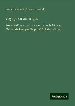 Voyage en Amérique - Chateaubriand, François-René