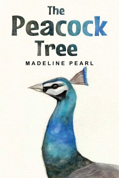 The Peacock Tree - Pearl, Madeline