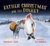 Father Christmas and the Donkey Father Christmas and the Donkey