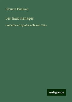 Les faux ménages - Pailleron, Edouard