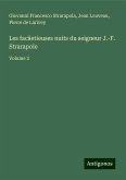 Les facâetieuses nuits du seigneur J.-F. Strarapole