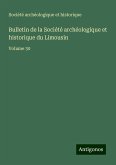 Bulletin de la Société archéologique et historique du Limousin