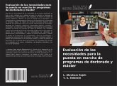 Evaluación de las necesidades para la puesta en marcha de programas de doctorado y máster