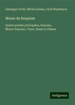 Messe de Requiem - Verdi, Giuseppe; Lebeau, Alfred; Hopkinson, Cecil