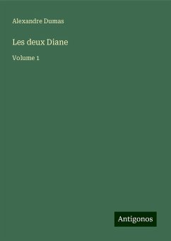 Les deux Diane - Dumas, Alexandre