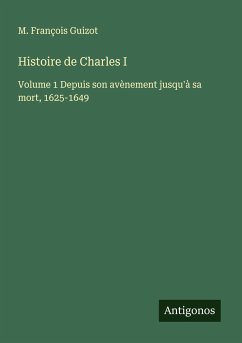 Histoire de Charles I - Guizot, M. François