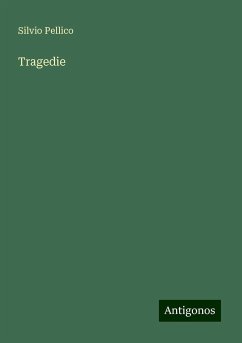 Tragedie - Pellico, Silvio