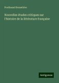 Nouvelles études critiques sur l'histoire de la littérature française