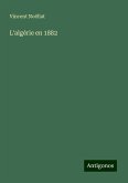 L'algérie en 1882