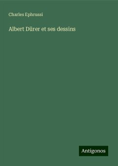 Albert Dürer et ses dessins - Ephrussi, Charles