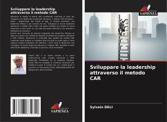 Sviluppare la leadership attraverso il metodo CAR - DELI, Sylvain