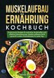 Muskelaufbau Ernährung Kochbuch - Bild 1