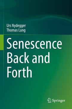 Senescence Back and Forth - Nydegger, Urs;Lung, Thomas