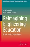 Reimagining Engineering Education