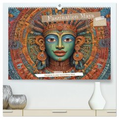 Faszination Maya: Einblicke in eine versunkene Welt (hochwertiger Premium Wandkalender 2025 DIN A2 quer), Kunstdruck in Hochglanz