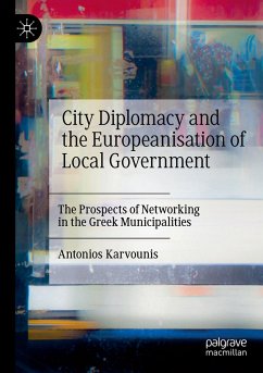 City Diplomacy and the Europeanisation of Local Government - Karvounis, Antonios