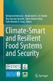 Climate-Smart and Resilient Food Systems and Security